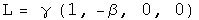 L= gamma (1, -beta, 0, 0)