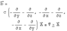 The symmetric gravitational analog small B to the magnetic field capital B equals c times the 3-vector operator minusthe partial derivative with respect to y minus the partial derivative with respect to z, minus the partial derivative with respect to x minus the partial derivative with respect to z, minus the partial derivative with respect to x minus the partial derivative with respect to y acting on A is defined to by the symmetric curl of A.
