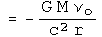 =-G M ν sub 0 over c squared  r
